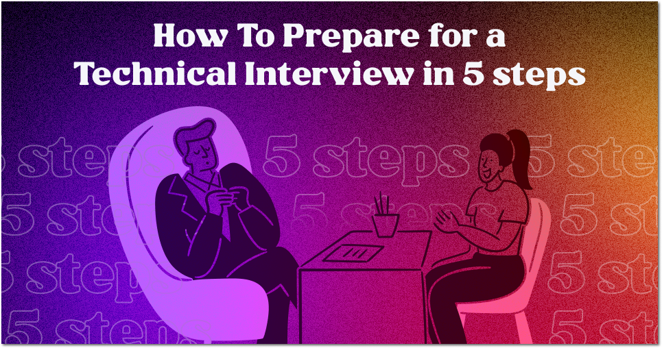 How to Prepare for a Technical Interview
